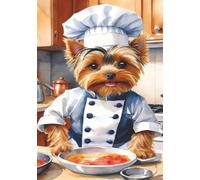 Yorkshire Terrier Chef Recipe Journal | 7x10 | 100 Pages | Blank Cookbook to Write Your Favorite Recipes: A fun kitchen companion to record family recipes, secret ingredients, and culinary memories.