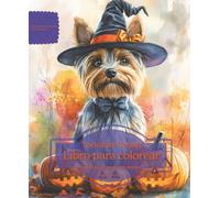 Yorkshire Terrier: Libro para colorear para amantes de los perros - Edición de otoño