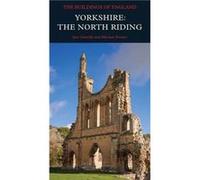 Yorkshire The North Riding - Nikolaus Pevsner - Yale University Press - Livre en Anglais - Hardback Nikolaus PevsnerNikolaus Pevsner (Auteur)