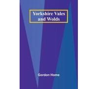 Yorkshire Vales And Wolds