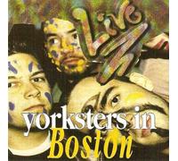 Yorksters in Boston (Live 1994) [Import]