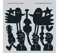 Yorkston / Thorne / Khan – Neuk Wight Delhi All Stars – Vinyle – Édition spéciale