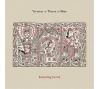 Yorkston/Thorne/Khan Everything Sacred (Vinyl) 12" Album