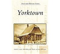 Yorktown, The Postcard History Series Adele Hobby, John Tegeder, Linda G. Cooper, Susan Hack-lane (Auteur)