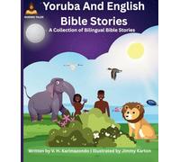 Yoruba and English Bible Stories: A Collection of Bilingual Bible Stories