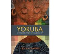 Yoruba Avant Garde Artists of the Modern Era