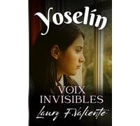 Yoselín: Voix invisibles