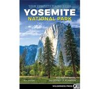 Yosemite National Park: Your Complete Hiking Guide