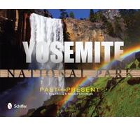 Yosemite National Park: Past and Present