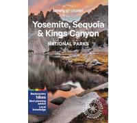 Lonely Planet – Yosemite, Sequoia & Kings Canyon National Parks – Anglais – 7e édition, broché