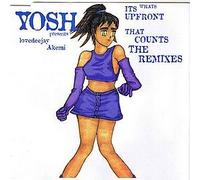 YOSH PRESENTS LOVEDEEJAY AKEMI - It's Whats Upfront That Counts: Remixes [12 inch] [Import]