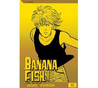 Yoshida Akimi – Banana Fish, Vol. 5 – Viz Media