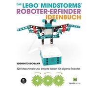 Yoshihito Isoga Das LEGO®-MINDSTORMS®-Roboter-Erfinder-Ideenbuch: 128 Ma (Poche)