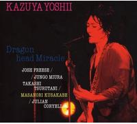 Yoshii Kazuya - Dragon Head Miracle Tour 2008 [Import]