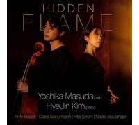Hye Jin Kim & Yoshika Masuda – Hidden Flame : Œuvres pour violon et piano de compositrices – CD