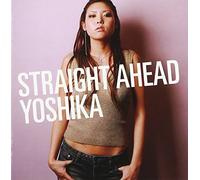 Yoshika - Straight Ahead [Import]