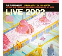 Yoshimi Battles The Pink Robots - Live At The Paradise Lounge, Boston Oct. 27, 2002