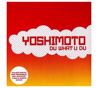 Yoshimoto - du What You du [Import]
