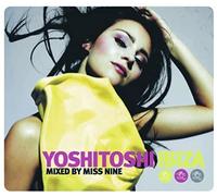 Yoshitoshi Ibiza: Mixed By Miss Nine (Re-Release)