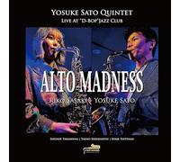 Yosuke Sato - Alto Madness-Yosuke Sato Quintet Live At ''D-Bop'' Jazz Club