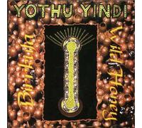 Yothu Yindi - Birrkuta: Wild Honey