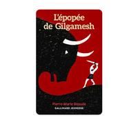 Yoto L’épopée de Gilgamesh, Livre Audio pour Enfants en français de Pierre-Marie Beaude, à écouter sur Boîte à Histoires Yoto Player et Mini, mythologie, Premier Roman d'aventure 10 à 14 Ans