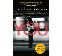You: a absolutely addictive serial killer thriller! Now a major Netflix series (Volume 1)