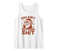 You Ain’t Getting Shit - Design Noël Drôle Père Manchot Débardeur