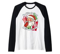 You Ain't Gettin Presents for Christmas Don't Push Your Luck Manche Raglan