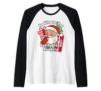 You Ain't Gettin Presents for Christmas You've Been Naughty Manche Raglan