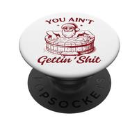 You Ain't Gettin SH- Père Noël hilarant PopSockets PopGrip Adhésif