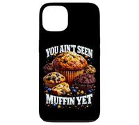 You Aint Seen Muffin Yet Pun Bootleg Style Meme Dad Blague Coque pour iPhone 13