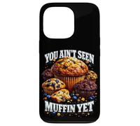 You Aint Seen Muffin Yet Pun Bootleg Style Meme Dad Blague Coque pour iPhone 13 Pro