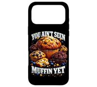 You Aint Seen Muffin Yet Pun Bootleg Style Meme Dad Blague Coque pour iPhone 17 Pro Max