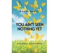 You Ain't Seen Nothing Yet