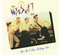 You Ain't Seen Nothing Yet by The Niteshift Trio (2009-11-24)