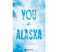 You + Alaska