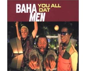 You All Dat by Baha Men