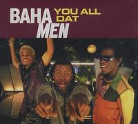 Baha Men – You All Dat – Importé