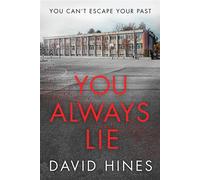 You Always Lie - David Hines - David Hines - ebook (ePub) - Livre