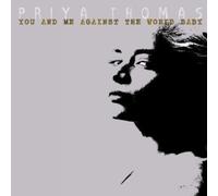 You And Me Against The World Baby by Priya Thomas