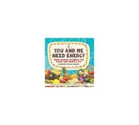 You And Me Need Energy Three Sources Of Energy For Plants And Animals, Too Workbook For Early Learners Children's Books On Science, Nature & How It Works