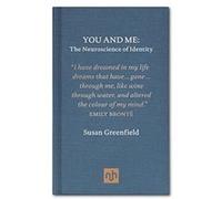 You and Me: The Neuroscience of Identity Greenfield, Susan (Auteur)