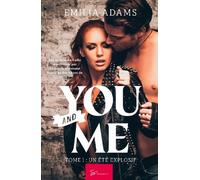 You - And Me - Tome 1 - Un Été Explosif