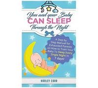 You And Your Baby Can Sleep Through The Night