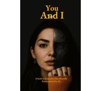 You AndI: A book of poems written by Chloe Manville reinterpreted by AI