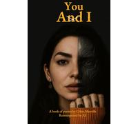 You AndI: A book of poems written by Chloe Manville reinterpreted by AI