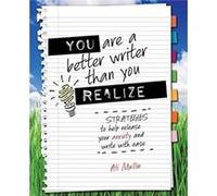 You are a Better Writer than You Realize by Alexandra Mullin Alexandra Mullin (Auteur)
