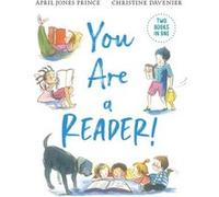 You Are a Reader You Are a Writer by April Jones Prince April Jones Prince (Auteur)