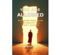 You Are Allowed: Breaking Free from the Scripts You Didn't Choose